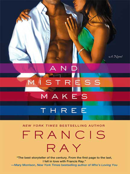 Title details for And Mistress Makes Three by Francis Ray - Wait list